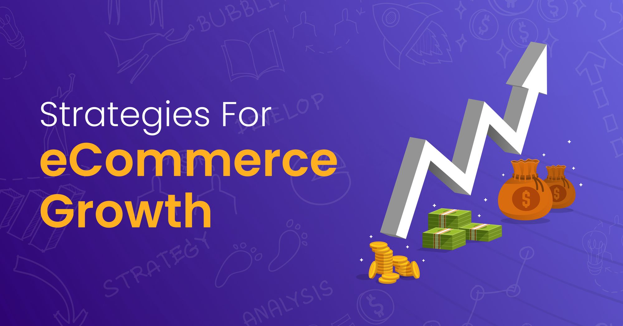 Proven Ecommerce Growth Strategies For