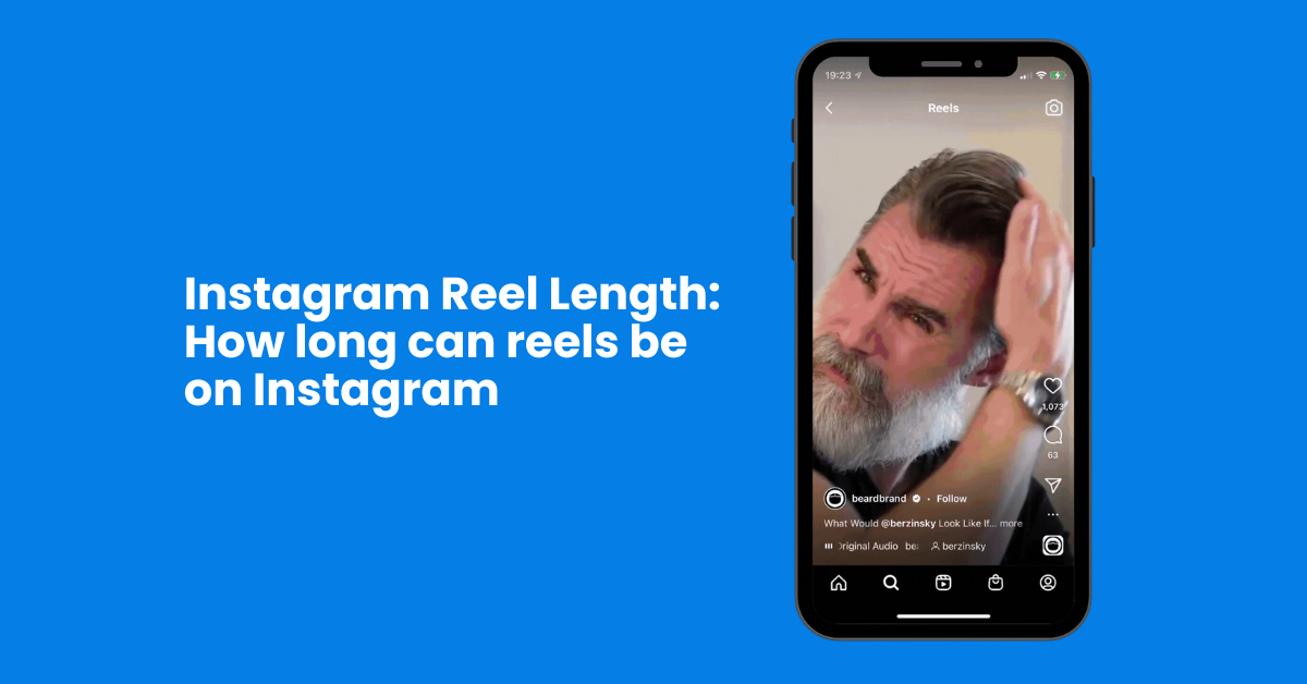 Instagram Reel Length: How long can reels be on Instagram