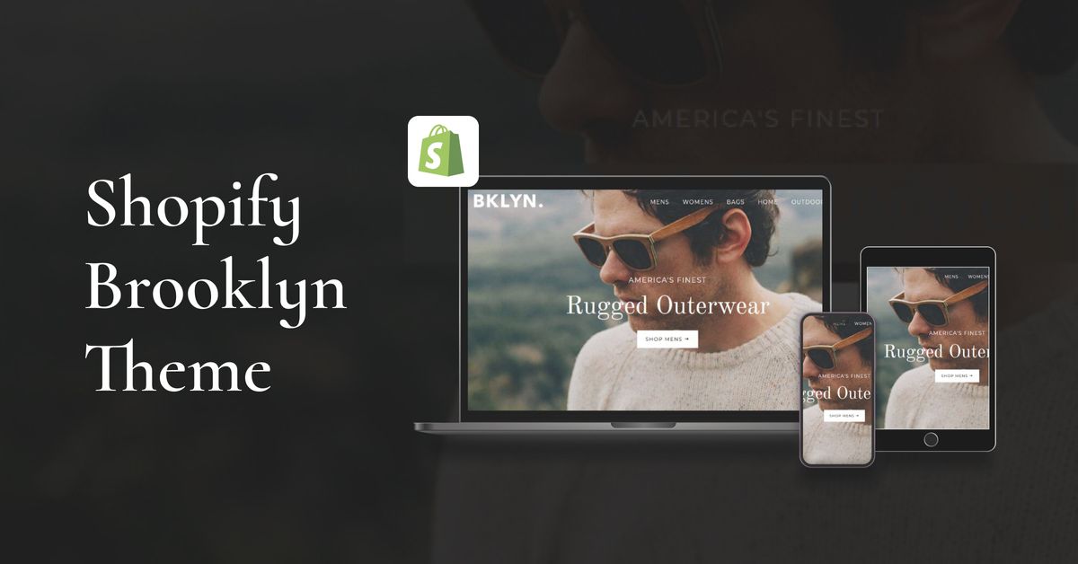Shopify Brooklyn Theme: Features, Benefits, and Successful Stores