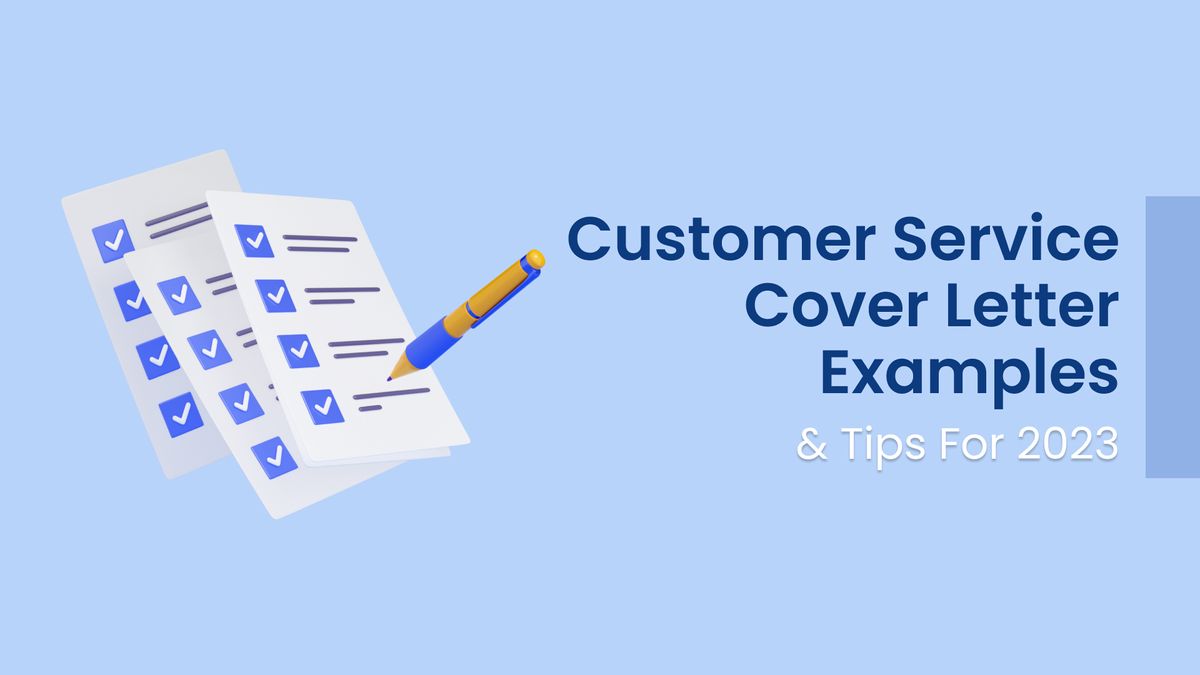 Customer Service Cover Letter Examples & Tips for 2023