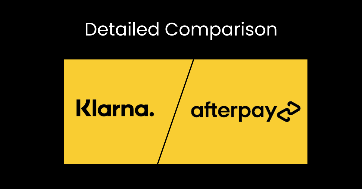 Klarna vs Afterpay: Which Buy Now, Pay Later Option is Right for You?