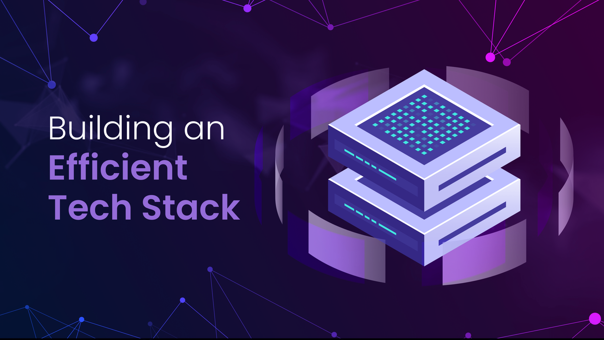 Building an Efficient eCommerce Tech Stack