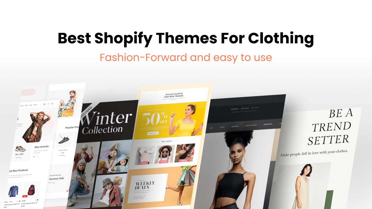 Best Shopify Themes for Clothing: Fashion-Forward and Easy to Use