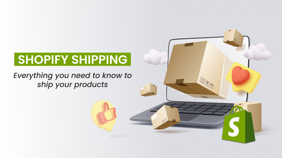Shopify shipping: Everything you need to know to ship your products