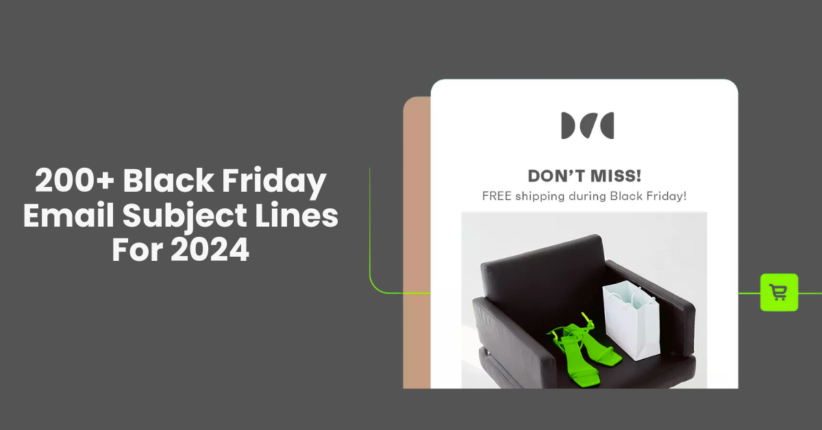 200+ Black Friday Email Subject Lines For 2024