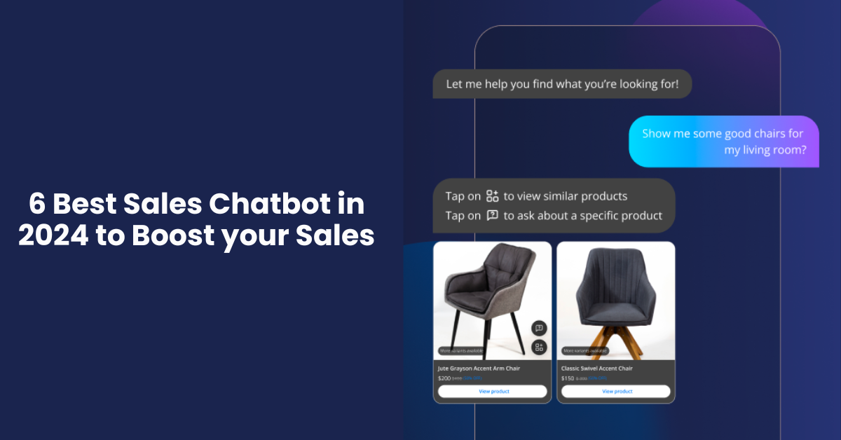 6 Best Sales Chatbot in 2024 to Boost your Sales