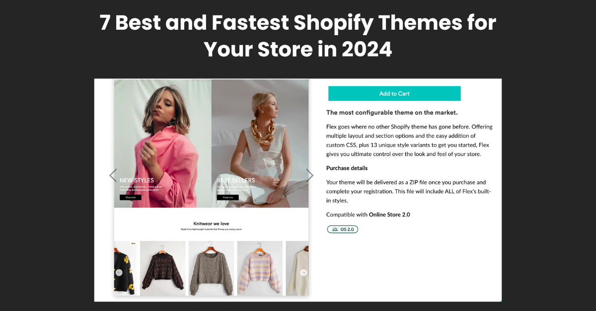 7 Best and Fastest Shopify Themes for Your Store in 2024