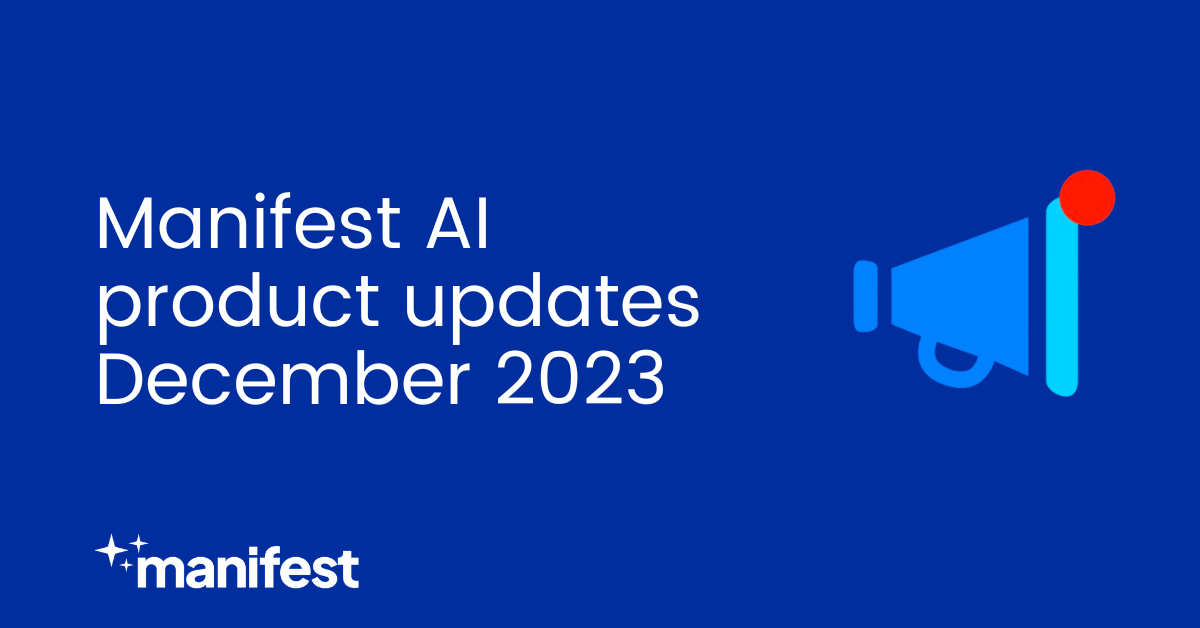Manifest AI Product Updates- Dec'23