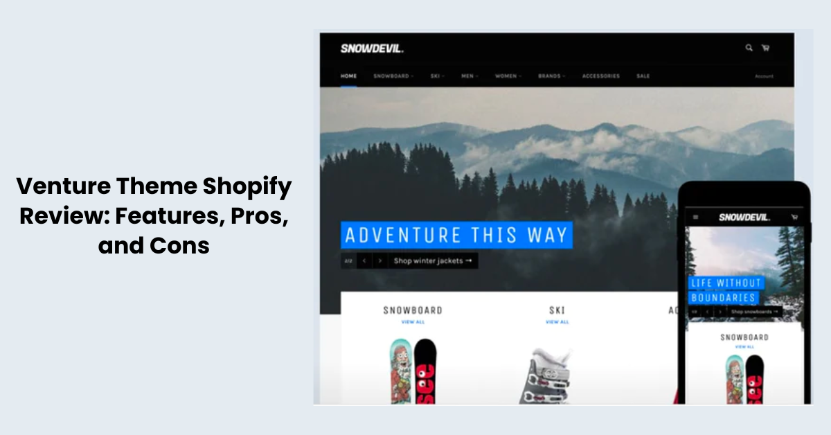 Venture Theme Shopify Review: Features, Pros, and Cons