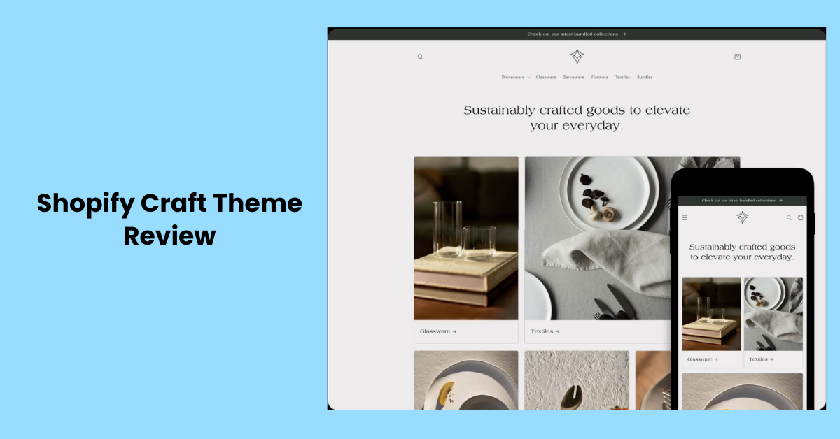 Shopify Craft Theme Review: Features, Pros, and Cons