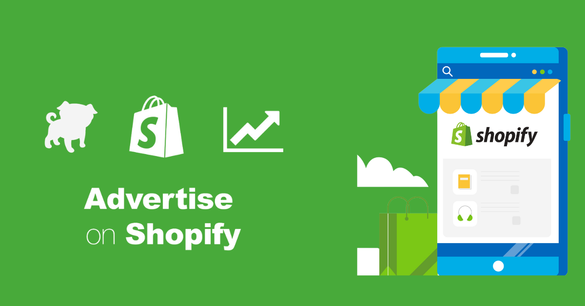 How To Advertise Shopify Store: Strategies & Examples