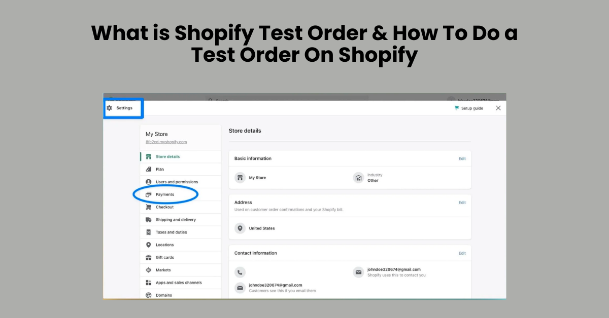 What is Shopify Test Order & How To Do a Test Order On Shopify