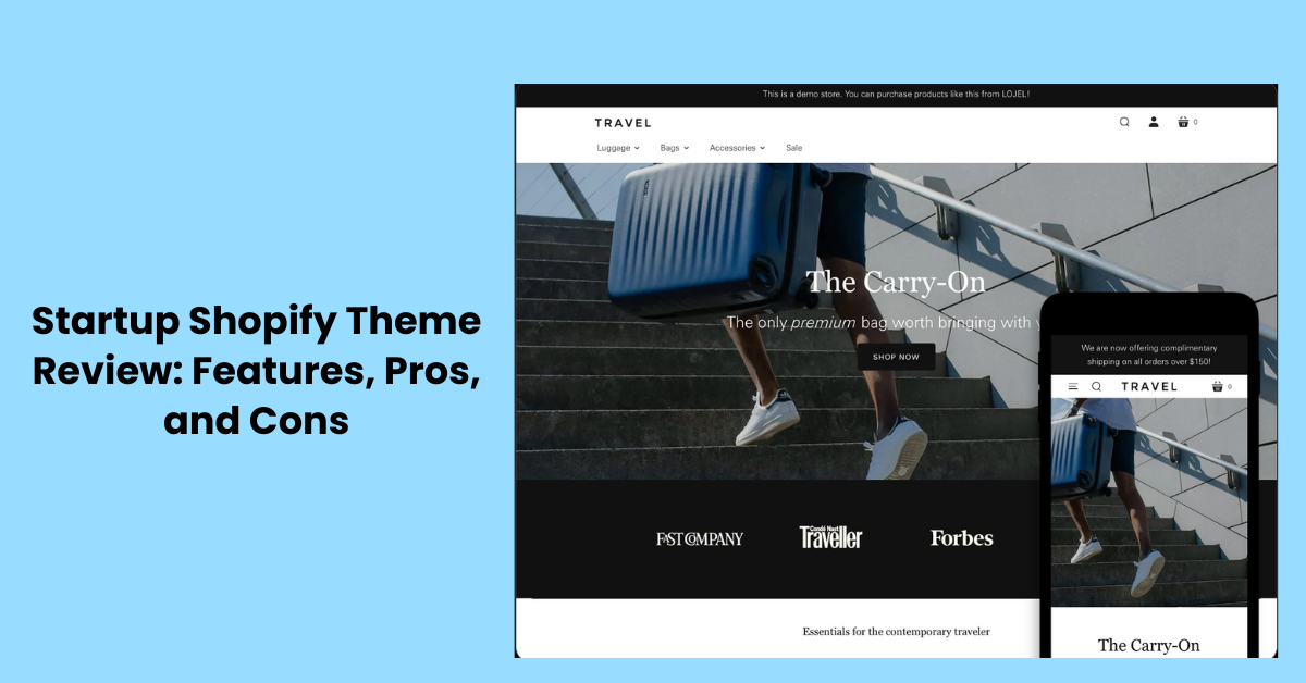 Startup Shopify Theme Review: Features, Pros, and Cons