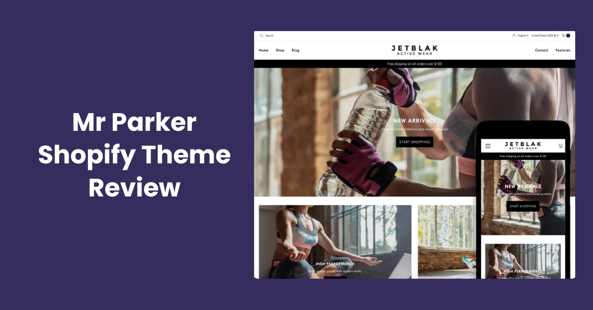Mr Parker Shopify Theme Review: Features, Pros, and Cons