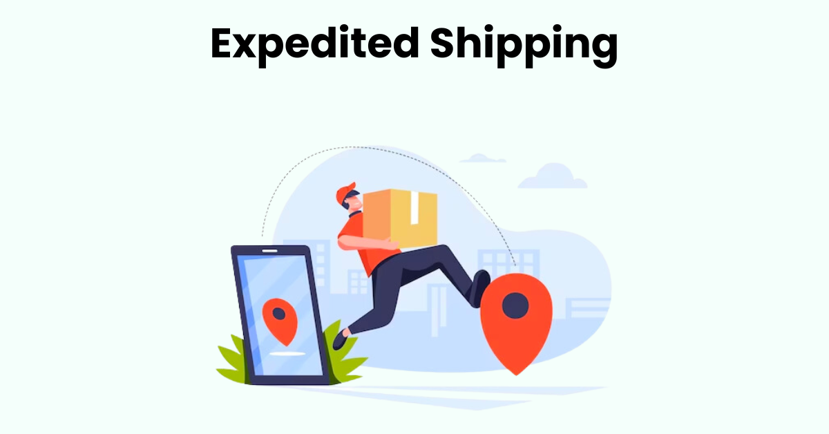 Expedited Shipping: How to Get Products to Customers Faster?