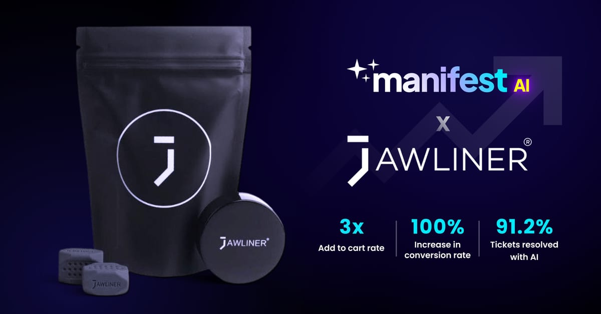 How Jawliner Hits 3X Conversions & 21x ROI with Manifest AI Chatbot