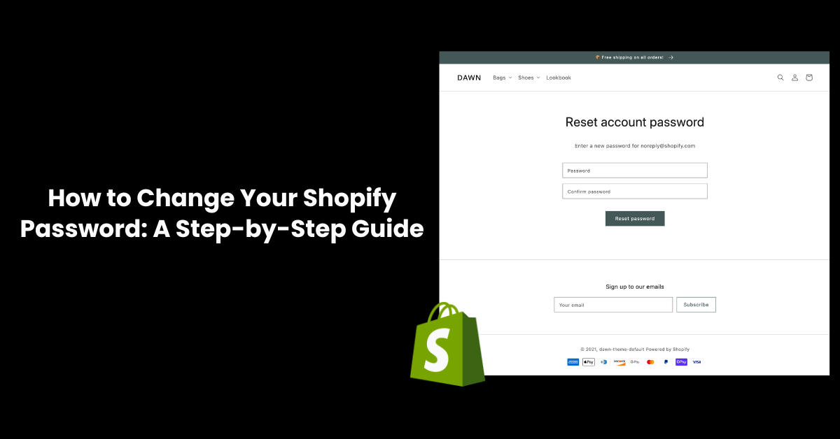 How to Change Your Shopify Password: A Step-by-Step Guide