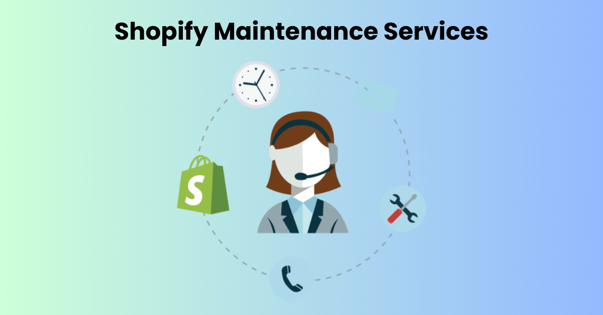 Shopify Maintenance Services: Introduction, Importance & Costs