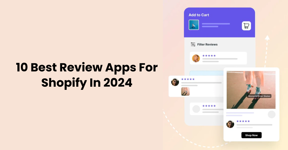 10 Best Review Apps For Shopify In 2024