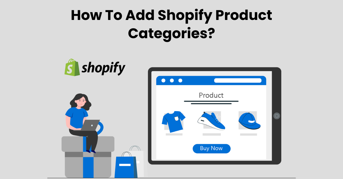 How To Add Shopify Product Categories