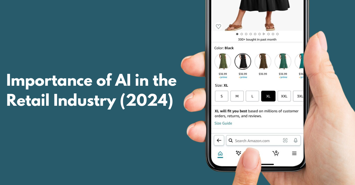 Importance of AI in the Retail Industry (2024)