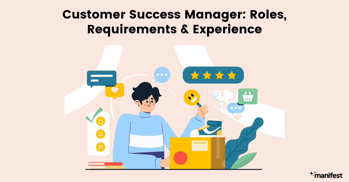Customer Success Manager: Roles, Requirements & Experience