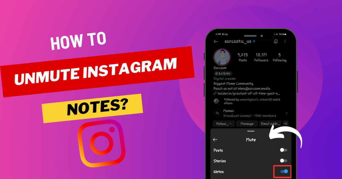 How to Unmute Notes on Instagram in 2024