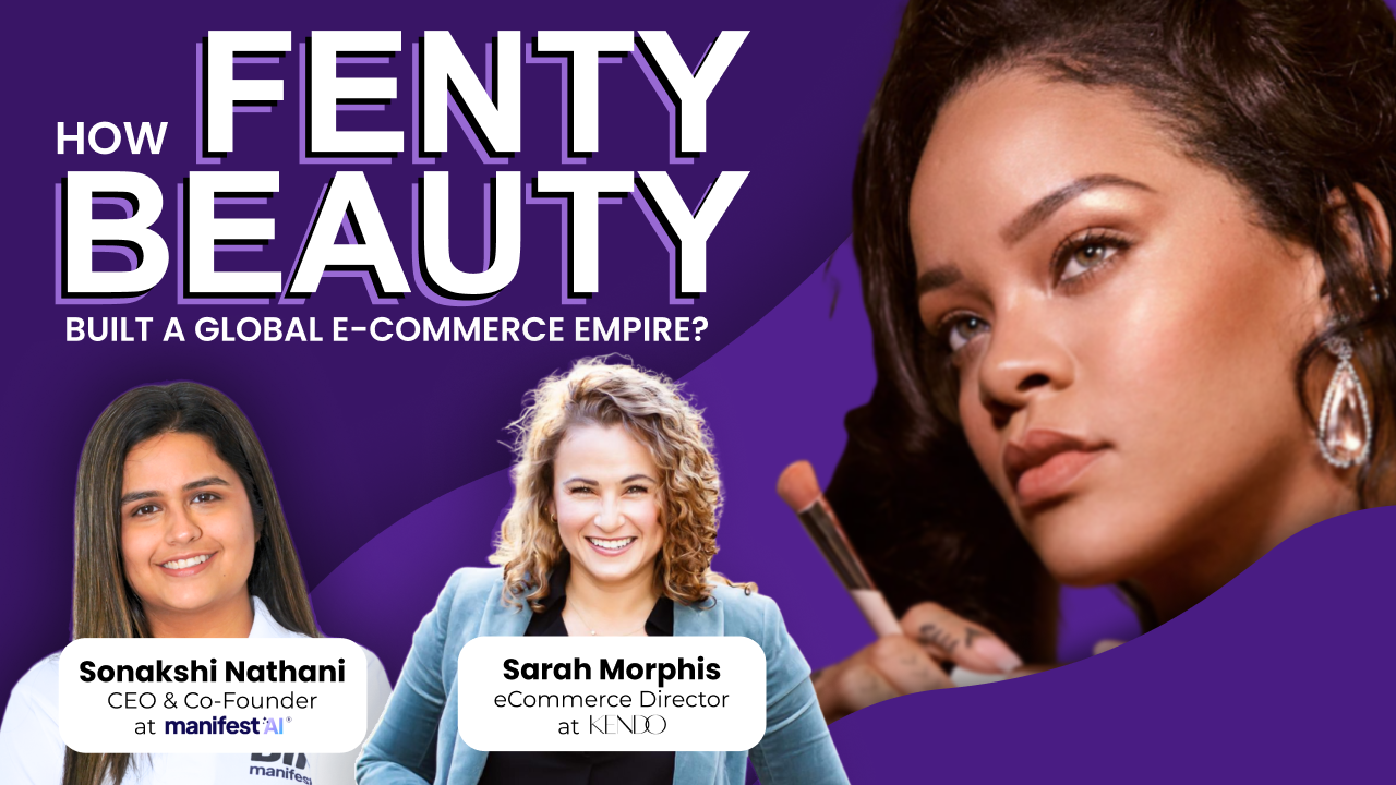 LIVE AMA- How Fenty Beauty Built a Global eCommerce Empire - Featuring Kendo Brand's eComm Director