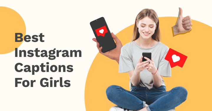 Instagram Captions For Girls