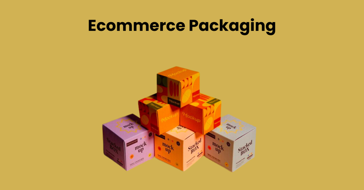 Ecommerce Packaging