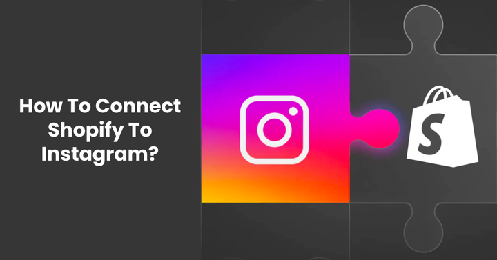 How To Connect Shopify To Instagram