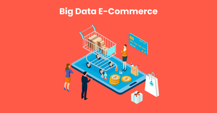 Big Data E-Commerce