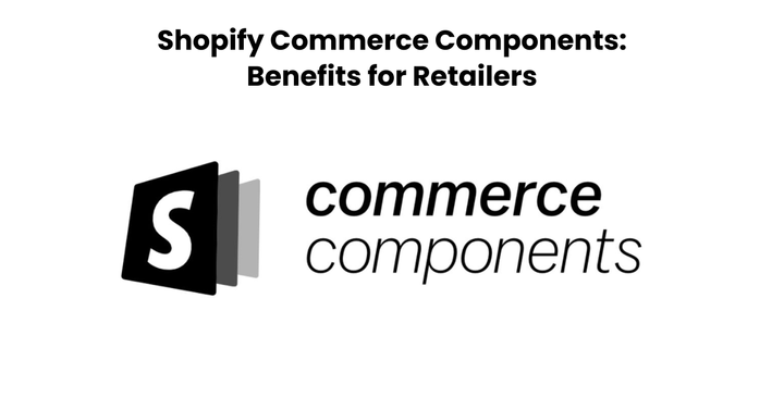 Shopify Commerce Components