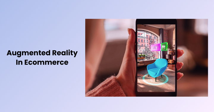 Augmented Reality In Ecommerce