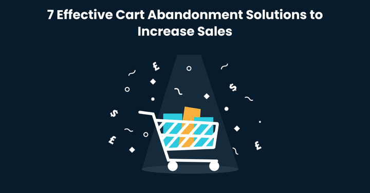 Cart Abandonment Solutions