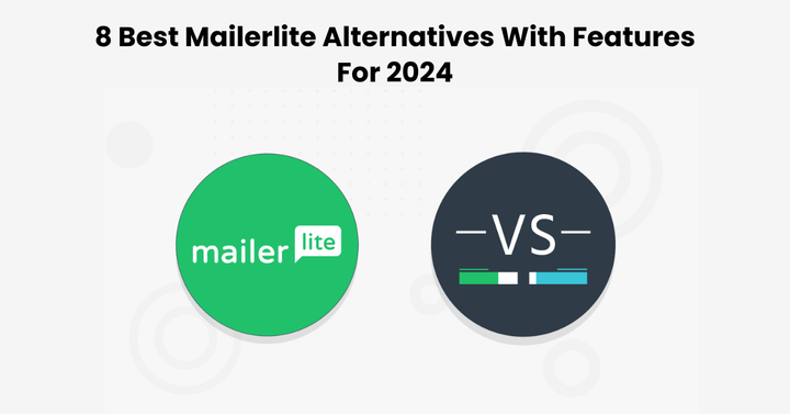 Best Mailerlite Alternative